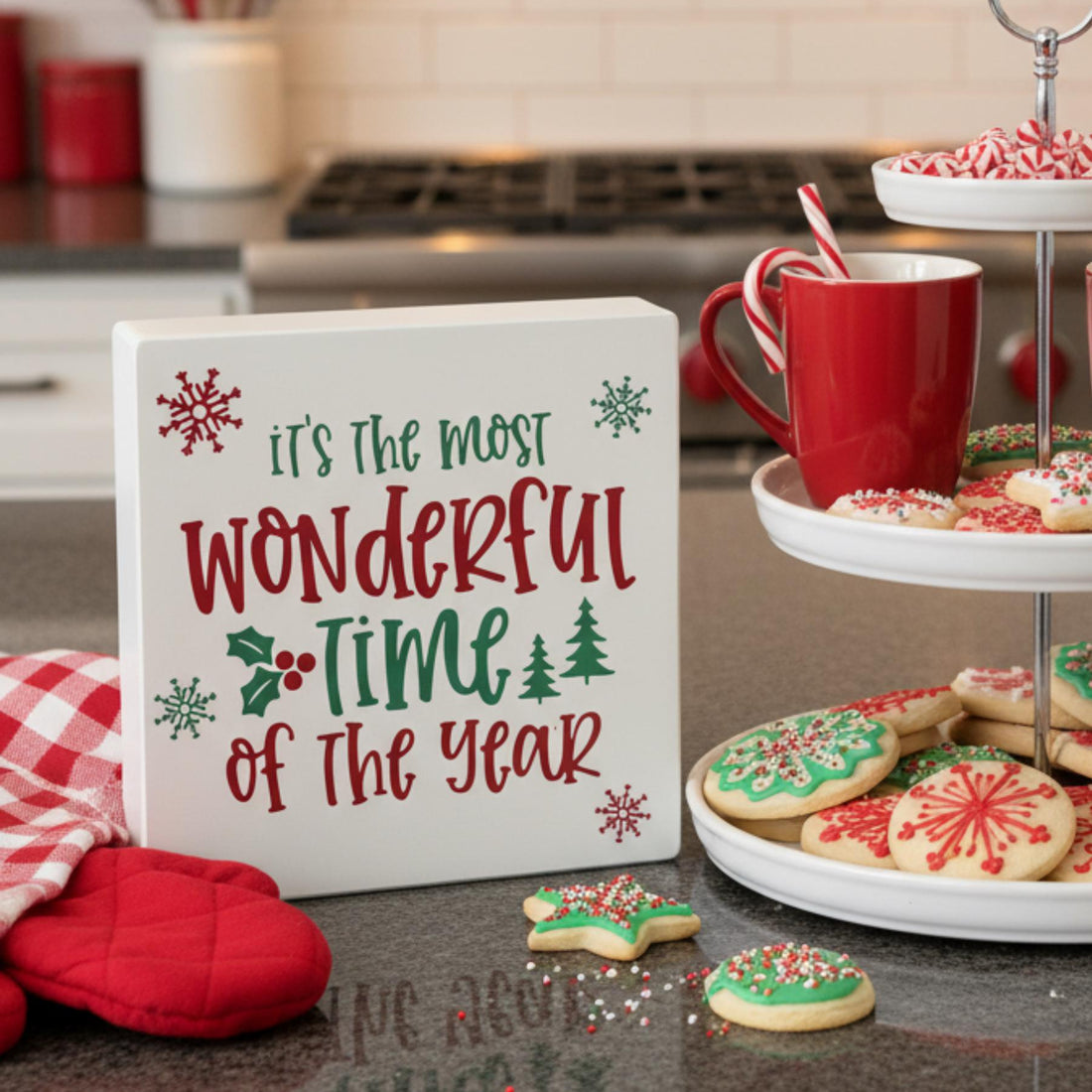 Most Wonderful Time of Year Christmas sign on kitchen counter with holiday cookies – made in USA