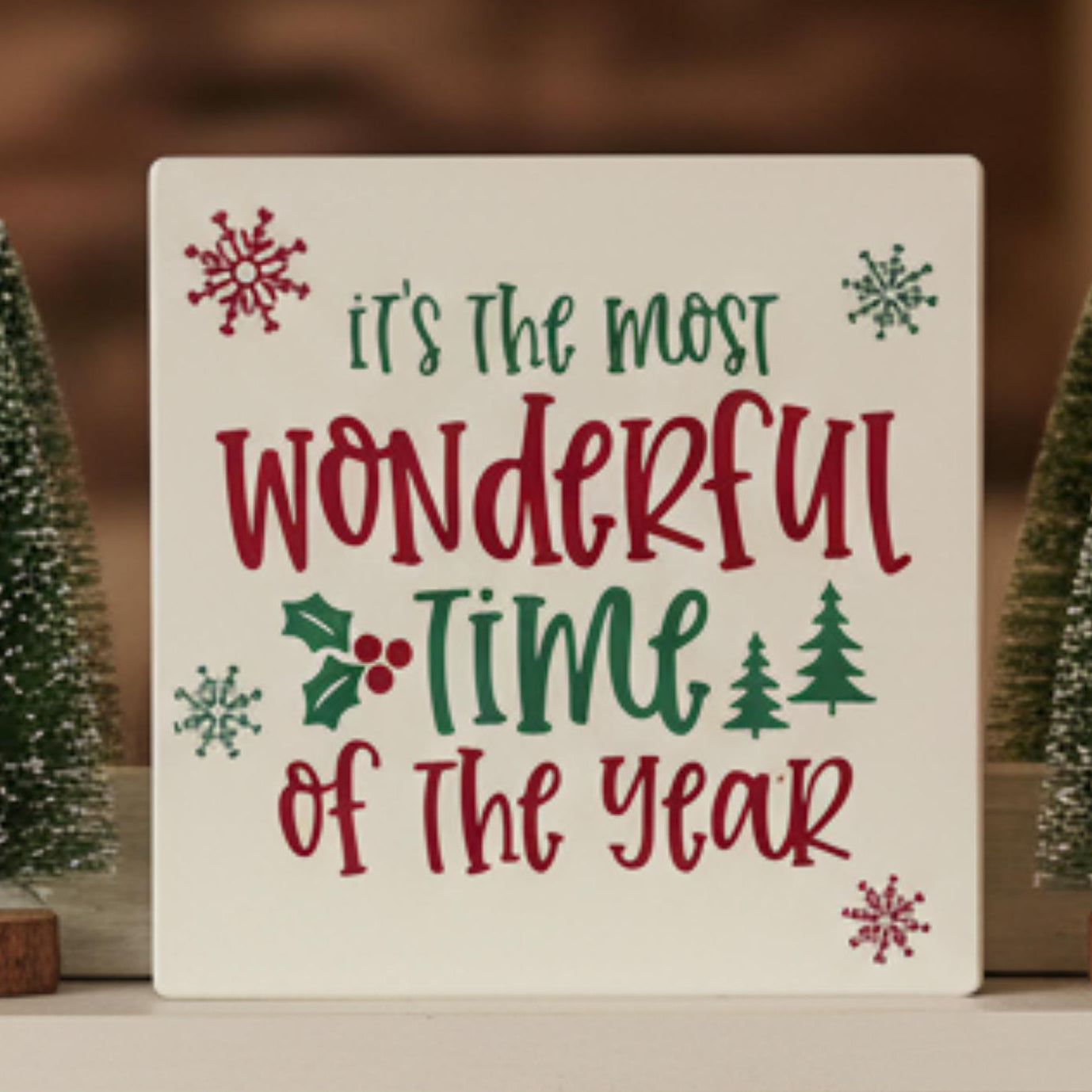 Most Wonderful Time of Year Christmas sign on festive holiday shelf – made in USA