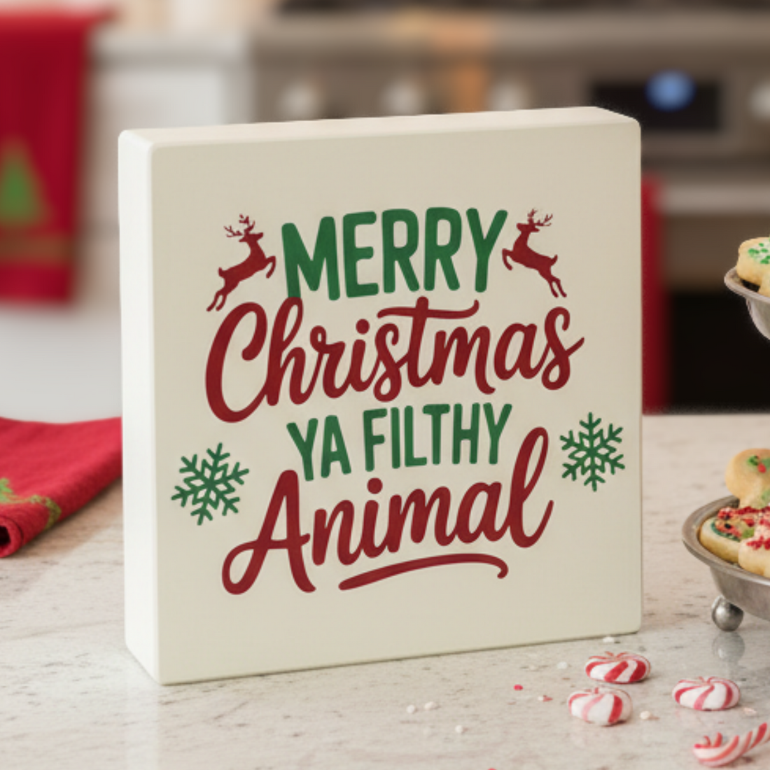 Merry Christmas Ya Filthy Animal sign on kitchen counter – funny holiday decor, made in USA