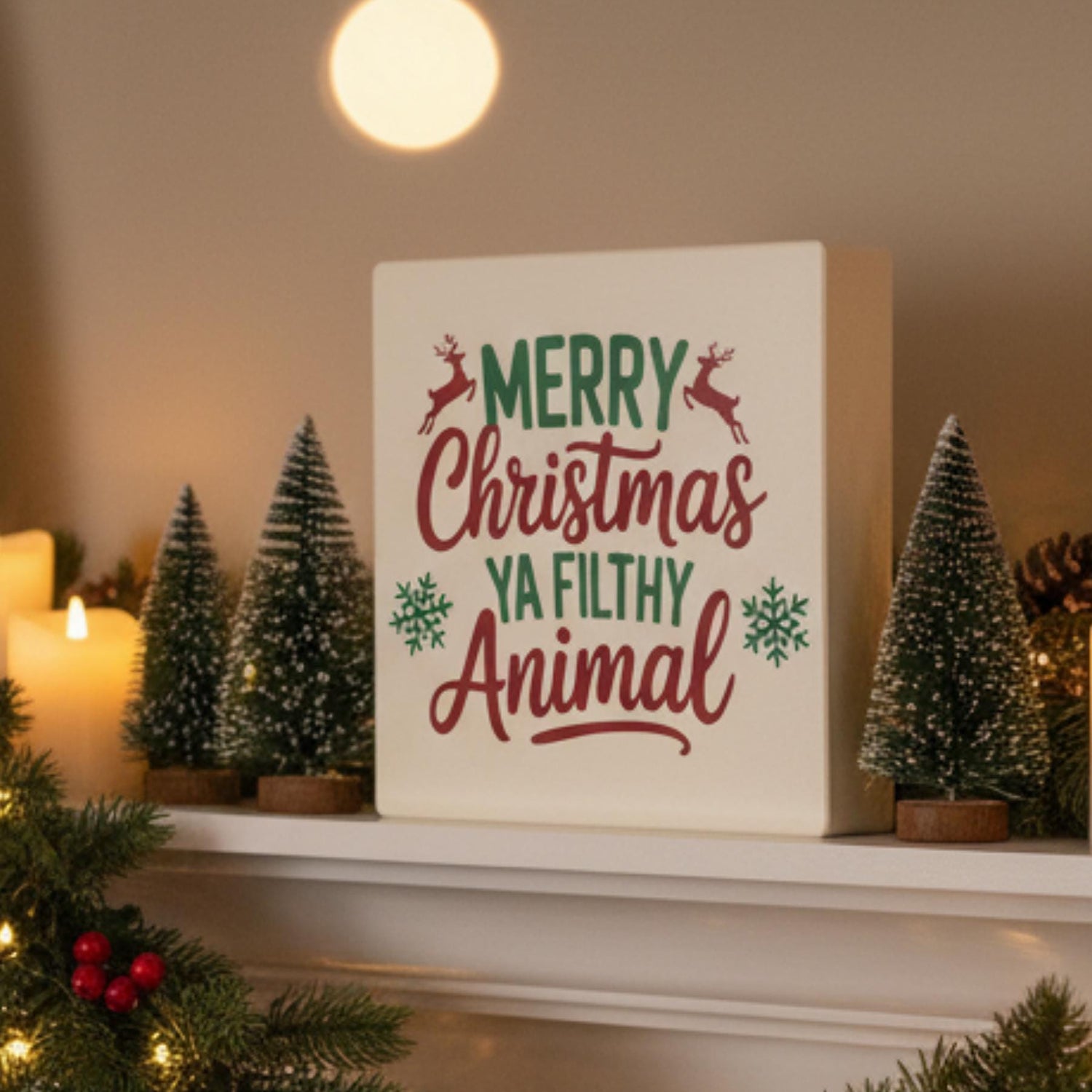 Merry Christmas Ya Filthy Animal sign on holiday mantel – funny Christmas shelf decor, made in USA