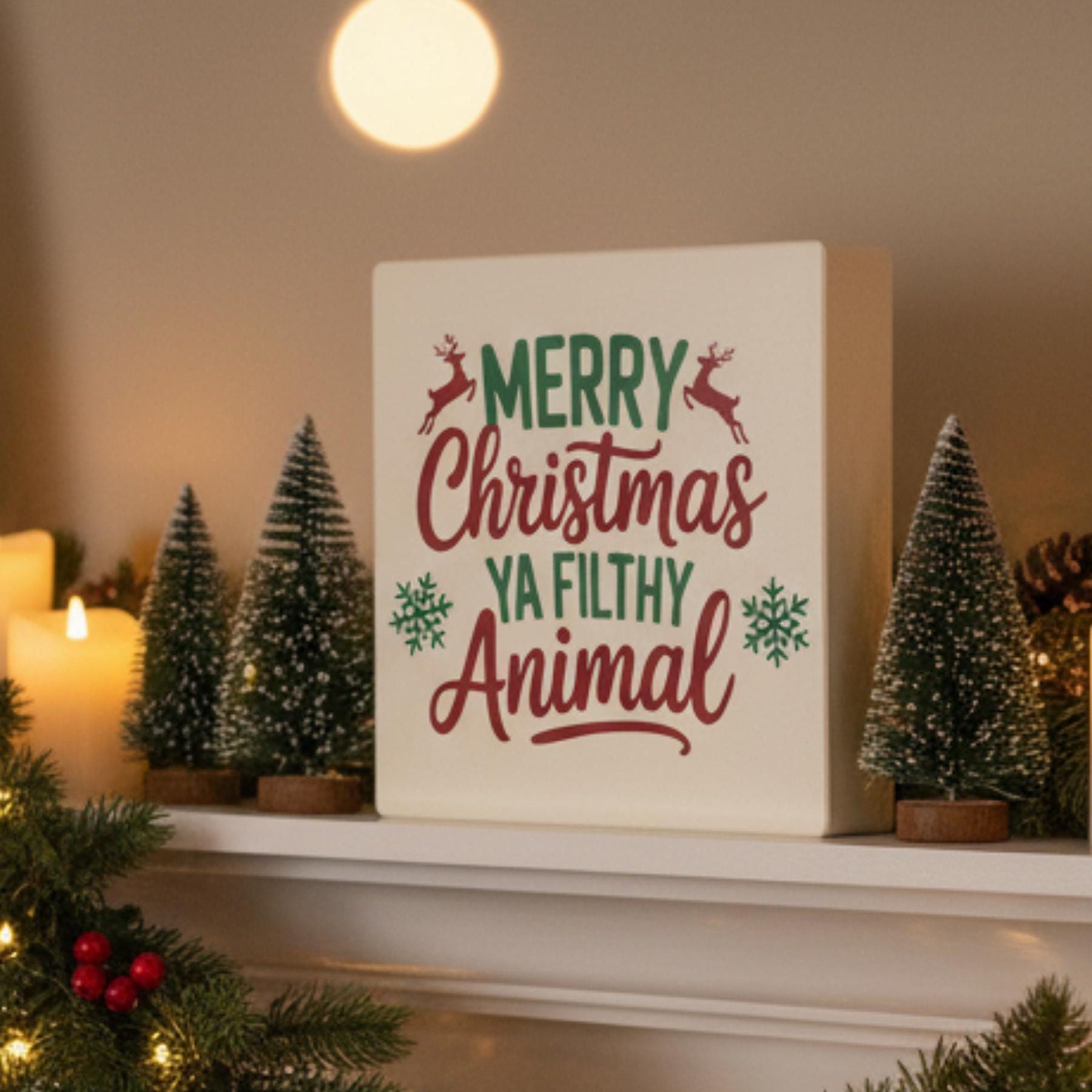 Merry Christmas Ya Filthy Animal sign on holiday mantel – funny Christmas shelf decor, made in USA